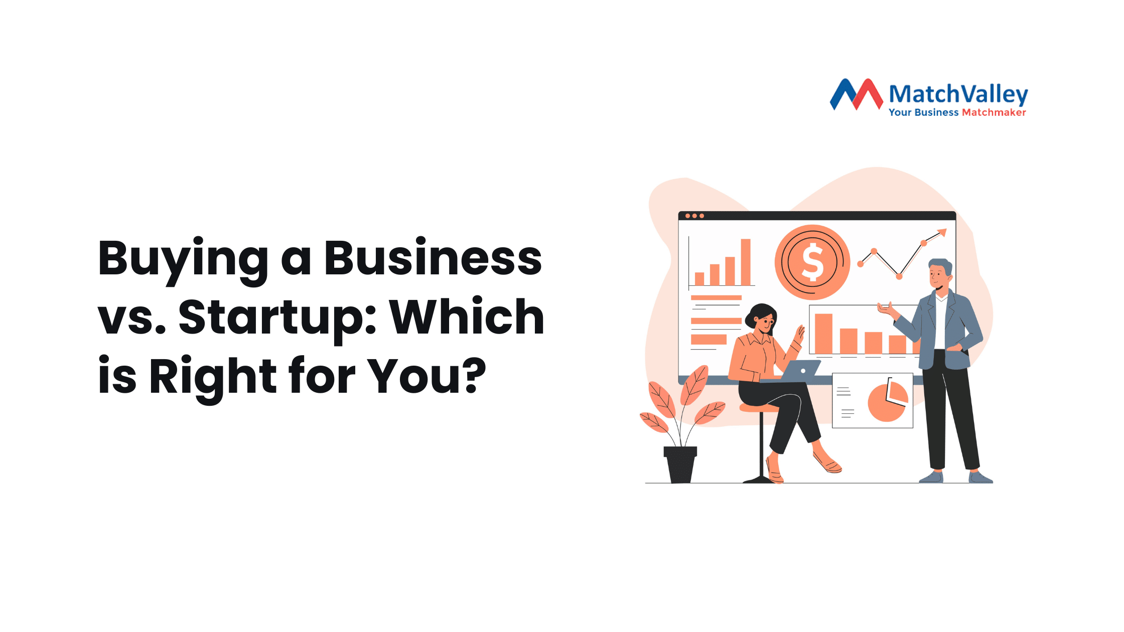 Buying a Business vs. Startup: Which is Right for You?