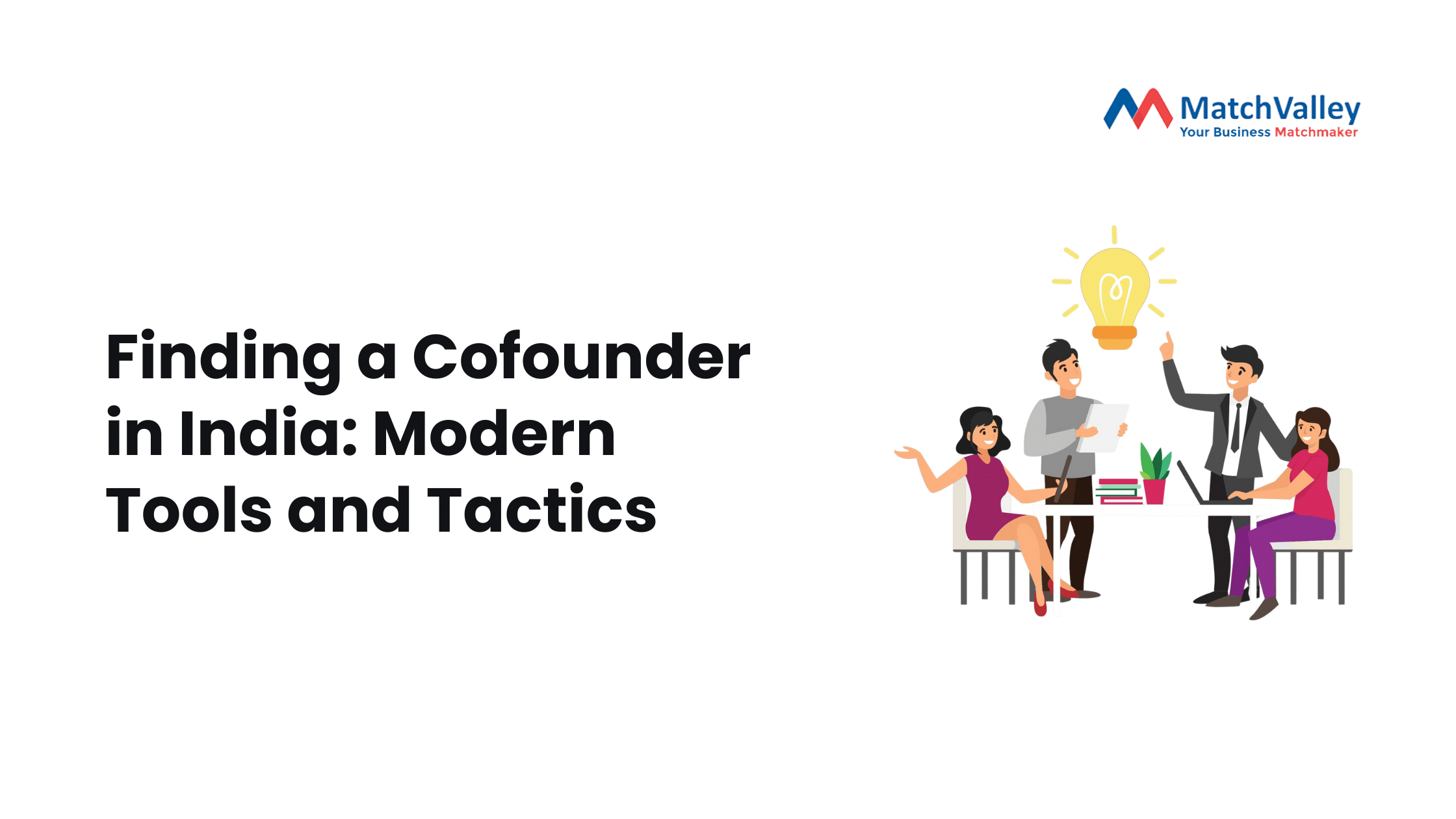 Finding a Cofounder in India: Modern Tools and Tactics