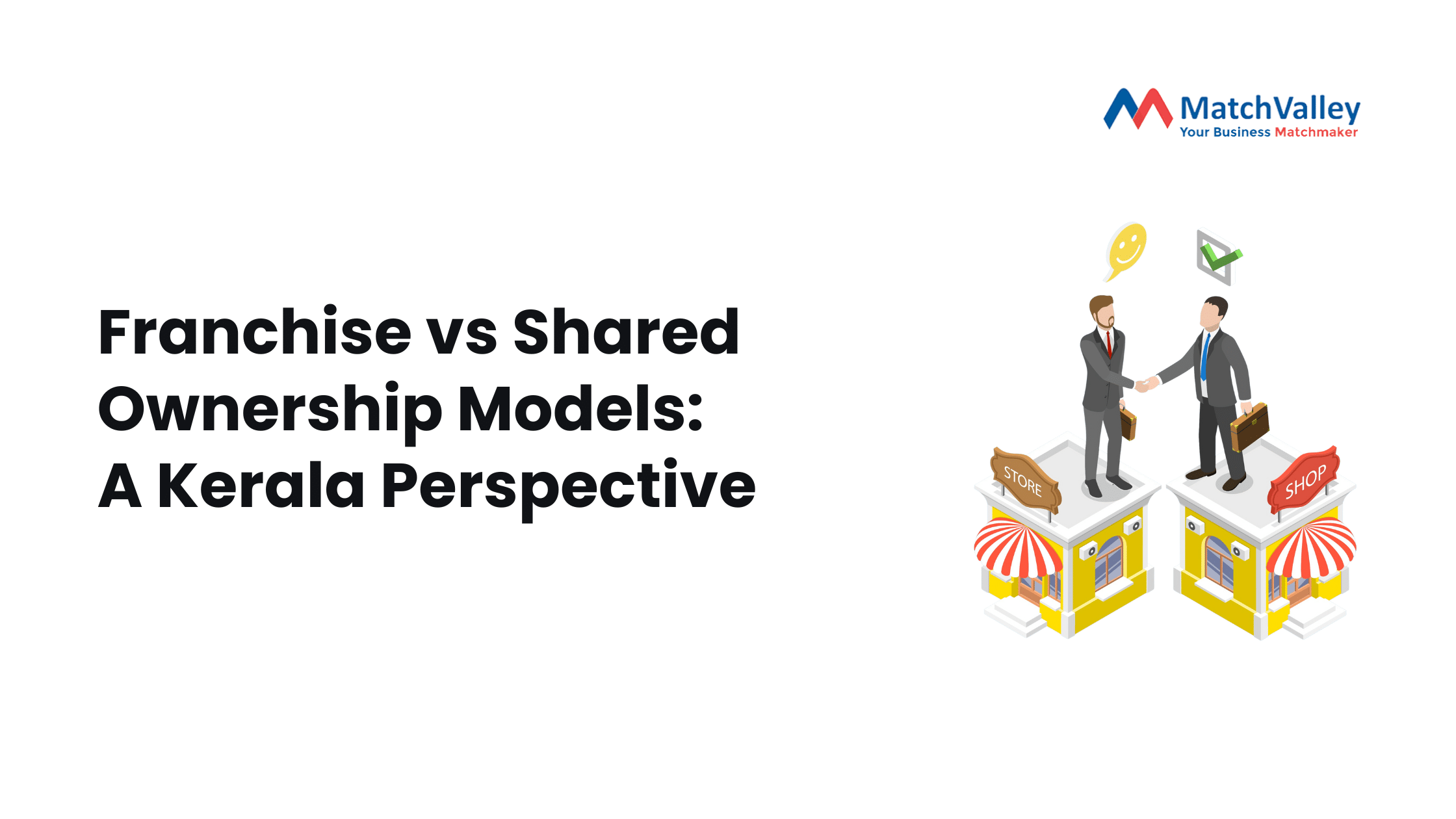 Franchise vs Shared Ownership Models: A Kerala Perspective