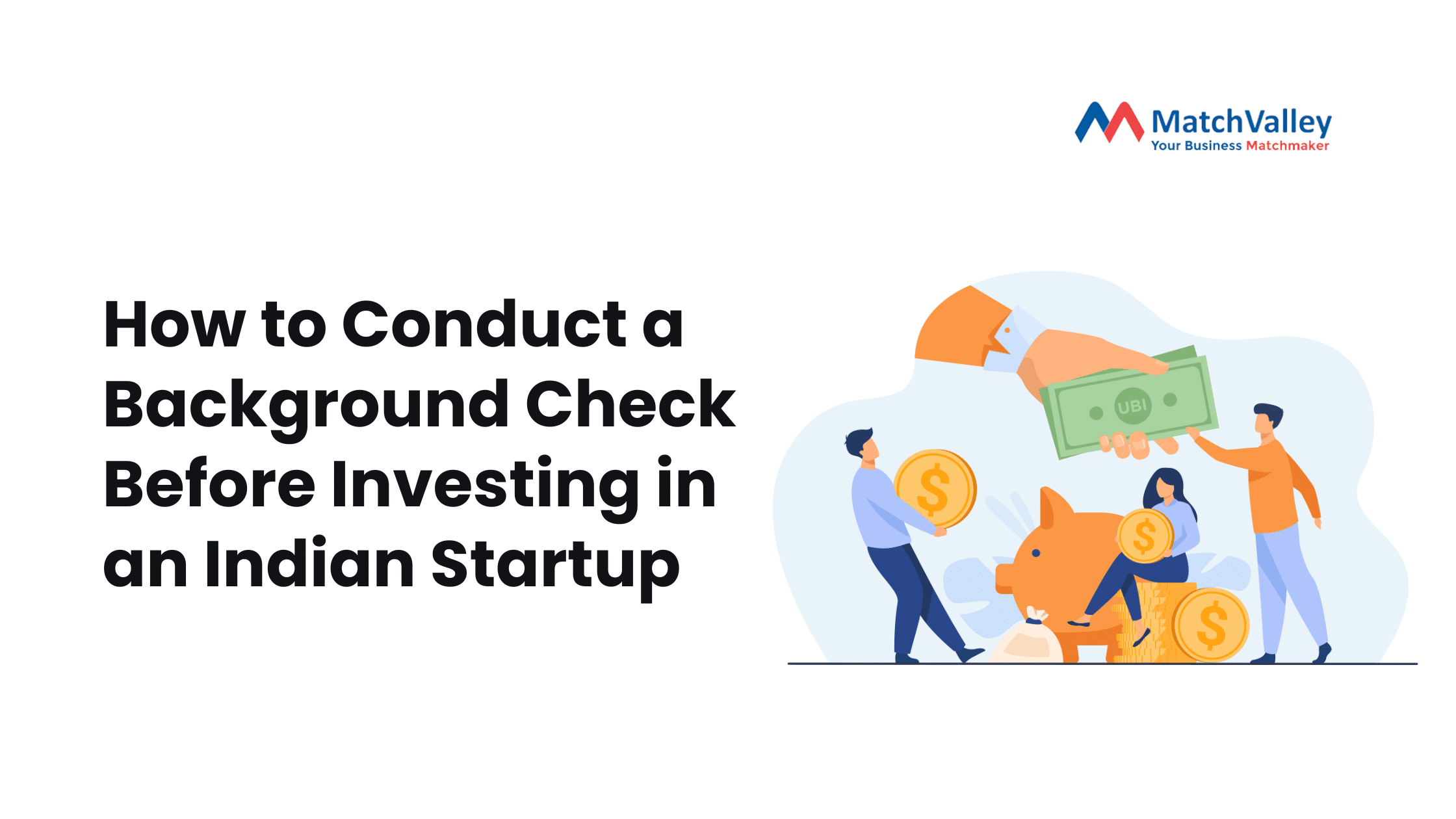 How to Conduct a Background Check Before Investing in an Indian Startup