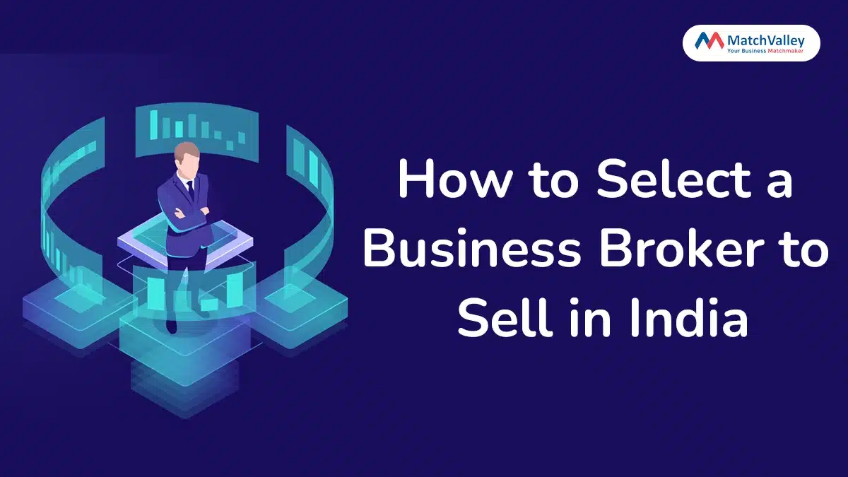 How to Select a Business Broker to Sell in India